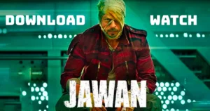 Jawan Movie Download and Watch Jawan Online